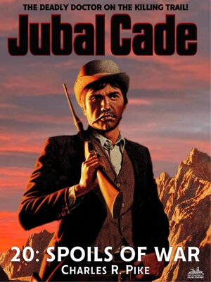 cover image of Spoils of War (A Jubal Cade Western #20)